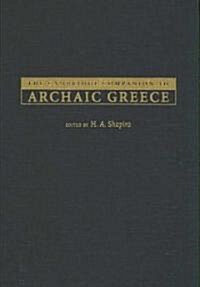 The Cambridge Companion to Archaic Greece (Hardcover)