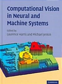 Computational Vision in Neural and Machine Systems (Hardcover)
