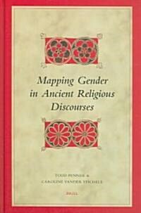 Mapping Gender in Ancient Religious Discourses (Hardcover)