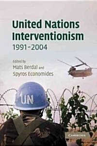 United Nations Interventionism, 1991–2004 (Paperback)