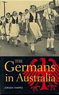 The Germans in Australia (Paperback)