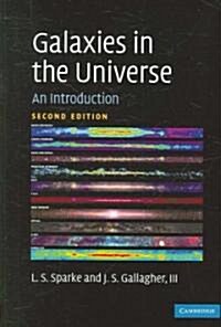 Galaxies in the Universe : An Introduction (Paperback, 2 Revised edition)
