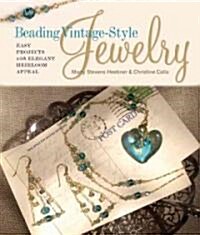 Beading Vintage-style Jewelry (Hardcover)