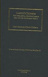 Labours Thinkers : The Intellectual Roots of Labour from Tawney to Gordon Brown (Hardcover)