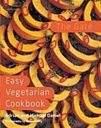 The Gate Easy Vegetarian Easy Cookbook (Hardcover)