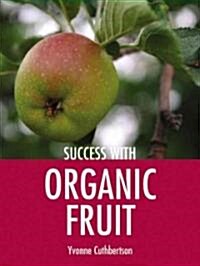 Success With Organic Fruit (Paperback)