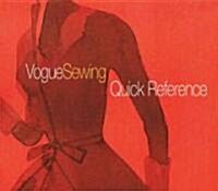 Vogue Sewing Quick Reference (Paperback, Spiral)