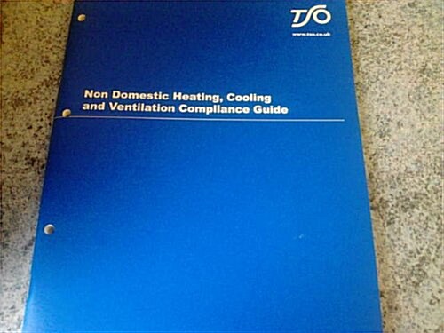 Non Domestic Heating, Cooling and Ventilation Guide (Paperback)