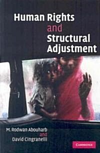 Human Rights and Structural Adjustment (Paperback)