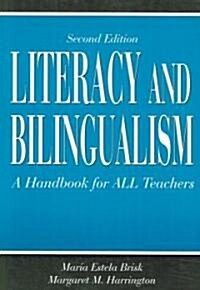 Literacy and Bilingualism: A Handbook for All Teachers (Paperback, 2)