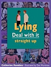 Lying: Straight Up (Paperback)