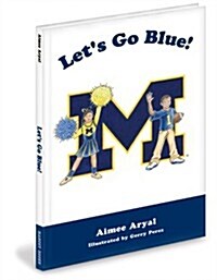 Lets Go Blue! (Hardcover)