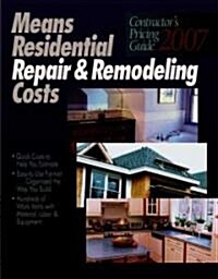 Means Residential Repair & Remodeling Costs 2007 (Paperback)