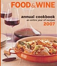 [중고] Food & Wine Annual Cookbook 2007 (Hardcover)
