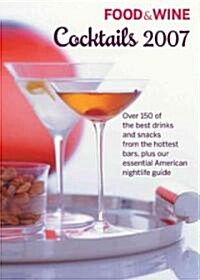 Food & Wine Cocktails 2007 (Paperback)