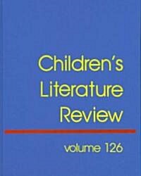 Childrens Literature Review: Excerts from Reviews, Criticism, and Commentary on Books for Children and Young People (Hardcover)