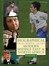 Biographical Encyclopedia of the Modern Middle East & North Africa (Hardcover)