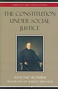 The Constitution Under Social Justice (Paperback)