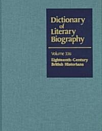 Dlb 336: Eighteenth-Century British Historians (Hardcover)