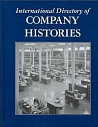 International Directory of Company Histories (Hardcover)