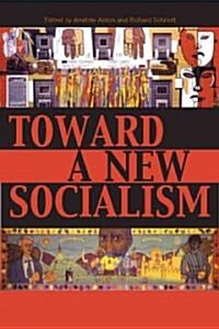 Toward a New Socialism (Paperback)