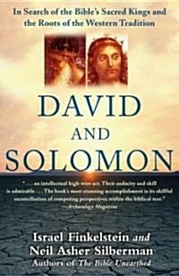 David and Solomon : In Search of the Bibles Sacred Kings and the Roots of Western Civilization (Paperback, New ed)