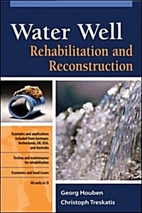 Water Well Rehabilitation and Reconstruction (Hardcover)