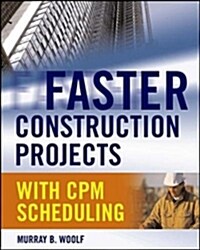 Faster Construction Projects with CPM Scheduling (Hardcover)