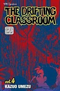 The Drifting Classroom, Vol. 4 (Paperback)