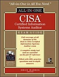 CISA Certified Information Systems Auditor All-in-One Exam Guide (Hardcover, CD-ROM)