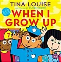 When I Grow Up (Hardcover)