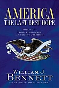 America the Last Best Hope (Hardcover)