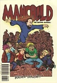 Manchild 2: The Second Coming! (Paperback)