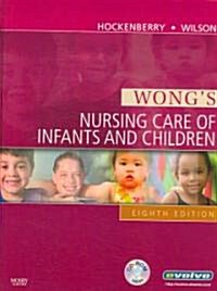 Wongs Nursing Care of Infants And Children (Hardcover, CD-ROM, 8th)