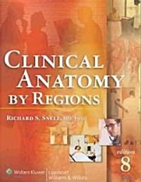 Clinical Anatomy by Regions (Paperback, 8th)