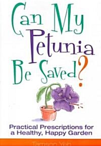 Can My Petunia Be Saved? (Paperback)