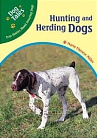 Hunting and Herding Dogs (Library Binding)