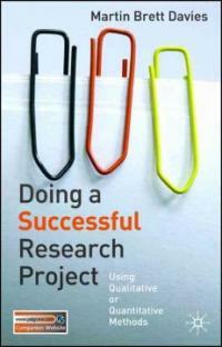 Doing a successful research project : using qualitative or quantitative methods