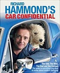 Richard Hammonds Car Confidential: The Odd, the Mad, the Bad and the Curious (Hardcover)