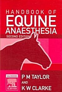 Handbook of Equine Anaesthesia (Paperback, 2)