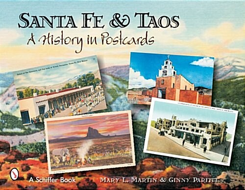 Santa Fe & Taos: A History in Postcards (Paperback)