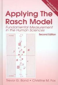 Applying the Rasch model : fundamental measurement in the human sciences 2nd ed