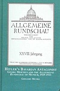 Hitlers Bavarian Antagonist (Hardcover)