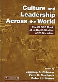 Culture and Leadership Across the World: The GLOBE Book of In-Depth Studies of 25 Societies (Hardcover)