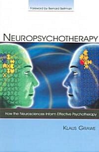 Neuropsychotherapy: How the Neurosciences Inform Effective Psychotherapy (Paperback)