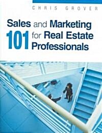 Sales and Marketing 101 for Real Estate Professionals (Paperback)