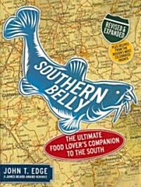 Southern Belly: A Food Lovers Companion (Paperback)