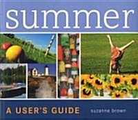 Summer: A Users Guide (Paperback)