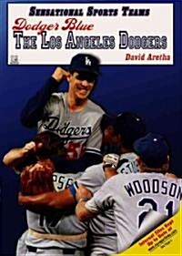 Dodger Blue: The Los Angeles Dodgers (Library Binding)