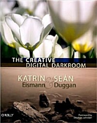 The Creative Digital Darkroom (Paperback)